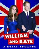 William and Kate: A Royal Romance cover