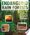 Endangered Rainforests: Investigating Rainforests in Crisis cover