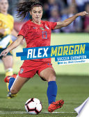 Alex Morgan: Soccer Champion cover