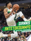 Giannis Antetokounmpo: Basketball Powerhouse cover