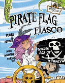 Pirate Flag Fiasco: Perri & Archer's (Mis)Adventure During the Golden Age of Piracy cover