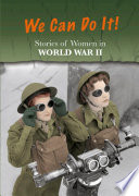 Stories of Women in World War II: We Can Do It! cover