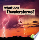 What Are Thunderstorms? cover