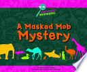 A Masked Mob Mystery: A Zoo Animal Mystery cover