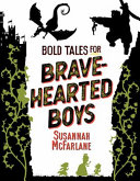 Bold Tales for Brave-Hearted Boys cover