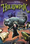 Hollowpox: The Hunt for Morrigan Crow cover