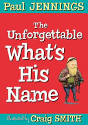 The Unforgettable What's His Name cover
