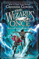 The Wizards of Once: Never and Forever cover