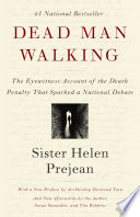 Dead Man Walking: An Eyewitness Account of the Death Penalty in the United States cover