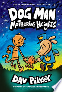 Dog Man: Mothering Heights cover