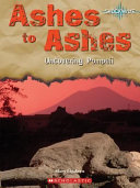 Ashes to Ashes: Uncovering Pompeii cover