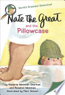 Nate the Great and the Pillowcase cover