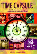 Time Capsule: Short Stories About Teenagers... cover