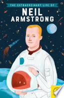 The Extraordinary Life of Neil Armstrong cover