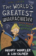 My Dog's a Scaredy-Cat/The World's Greatest Underachiever and the House of Halloween Horrors cover