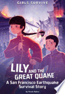 Lily and the Great Quake: A San Francisco Earthquake Survival Story cover