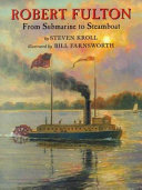 Robert Fulton: From Submarine to Steamboat cover