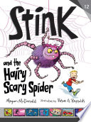 Stink and the Hairy Scary Spider cover