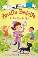 Amelia Bedelia Tries Her Luck cover