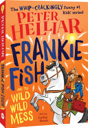 Frankie Fish and the Wild Wild Mess cover