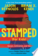Stamped (for Kids): Racism, Antiracism, and You cover