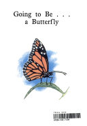 Going to Be a Butterfly cover