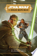 Star Wars: The High Republic: Into the Dark cover