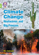 Climate Change Heatwaves and Big Freezes cover
