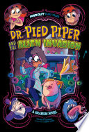 Dr. Pied Piper and the Alien Invasion cover