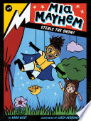 Mia Mayhem Steals the Show! cover
