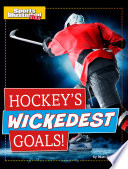 Hockey's Wickedest Goals! cover