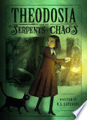 Theodosia and the Serpents of Chaos cover