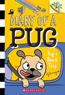 Diary of a Pug: Pug's Road Trip cover