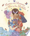 Mama and Mummy and Me in the Middle cover