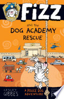 Fizz and the Dog Academy Rescue cover