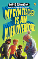 My Gym Teacher Is an Alien Overlord cover