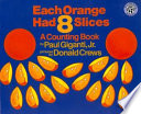 Each Orange Had 8 Slices: A Counting Book cover