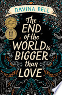 The End of the World Is Bigger Than Love cover