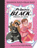 The Princess in Black and the Prince in Pink cover