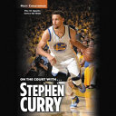 On the Court with...Stephen Curry cover