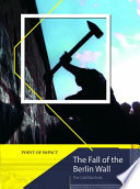 The Fall of the Berlin Wall: The Cold War Ends cover