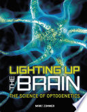 Lighting Up the Brain: The Science of Optogenetics cover