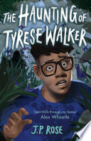 The Haunting of Tyrese Walker cover