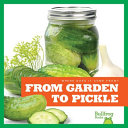 From Garden to Pickle cover