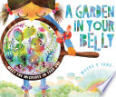 A Garden in Your Belly: Meet the Microbes in Your Gut cover