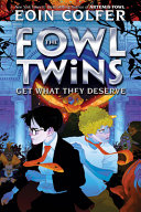 The Fowl Twins Get What They Deserve cover