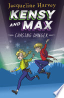 Kensy and Max: Chasing Danger cover