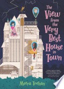 The View from the Very Best House in Town cover