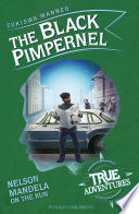 The Black Pimpernel: Nelson Mandela on the Run cover