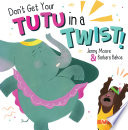 Don't Get Your Tutu in a Twist cover